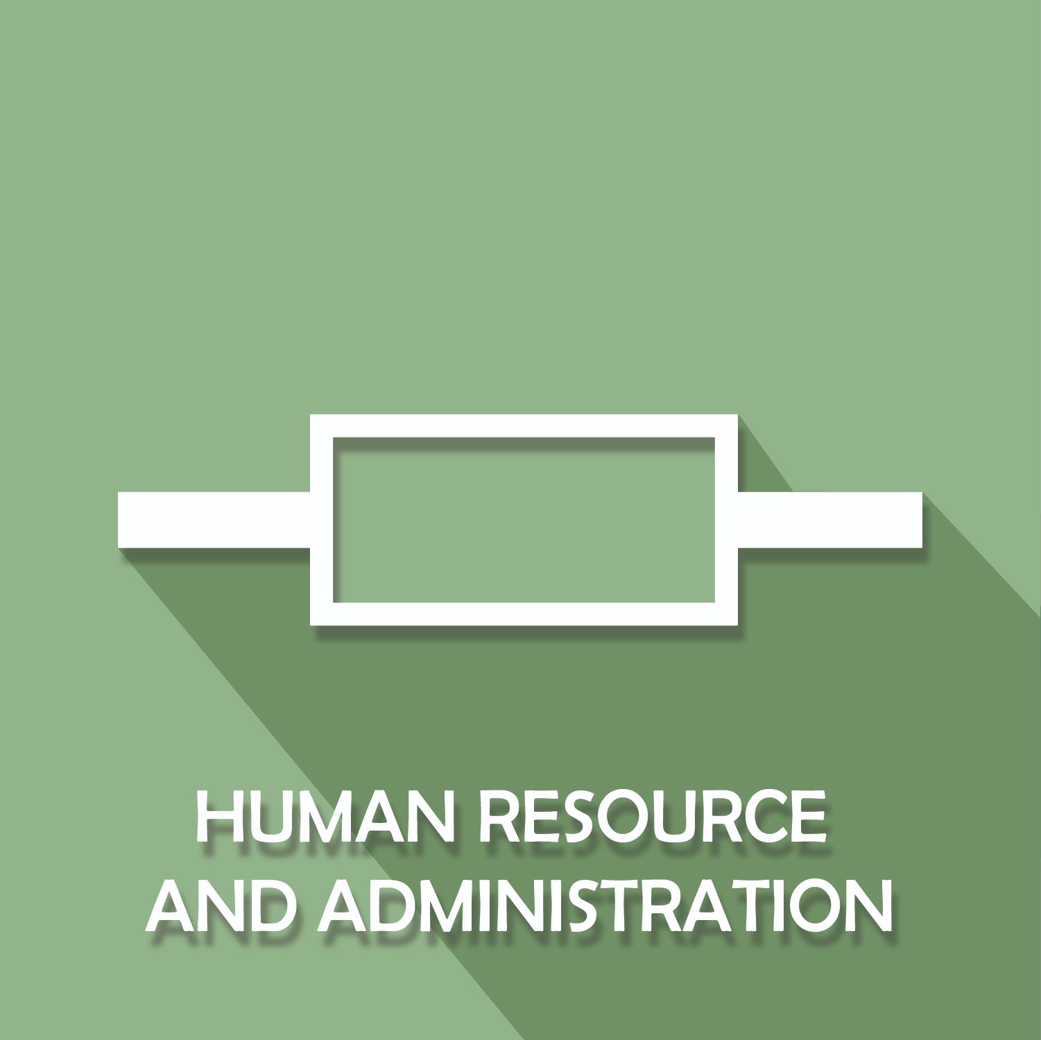 Human Resource and Administration
