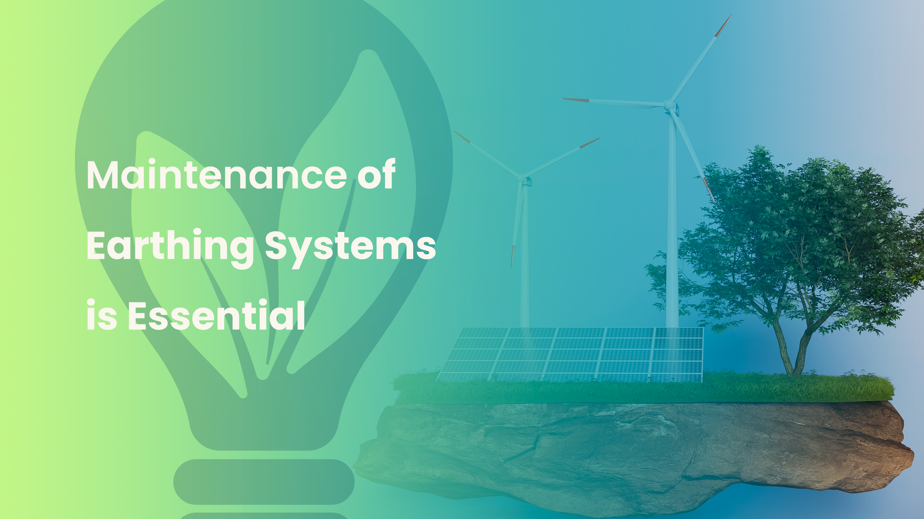 Earthing Systems Maintenance: Best Practices for Long-Term Reliability